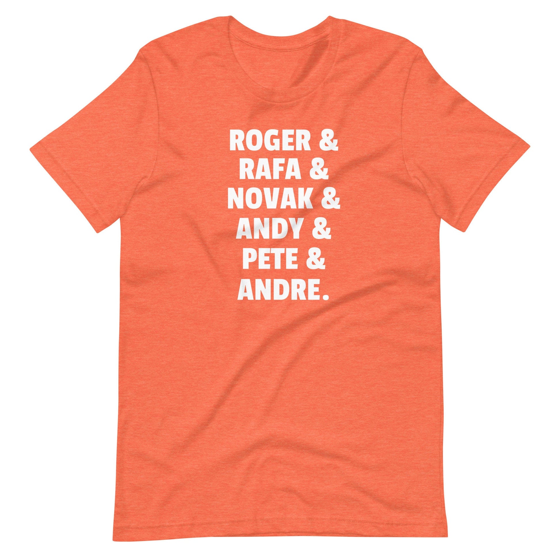 Tennis Shirt, Roger-Rafa-Novak-Andy-Pete-Andre, Tennis Greats, Sports GOAT, Tennis Gifts, Sports Tee, Tennis Gifts for Him-Her